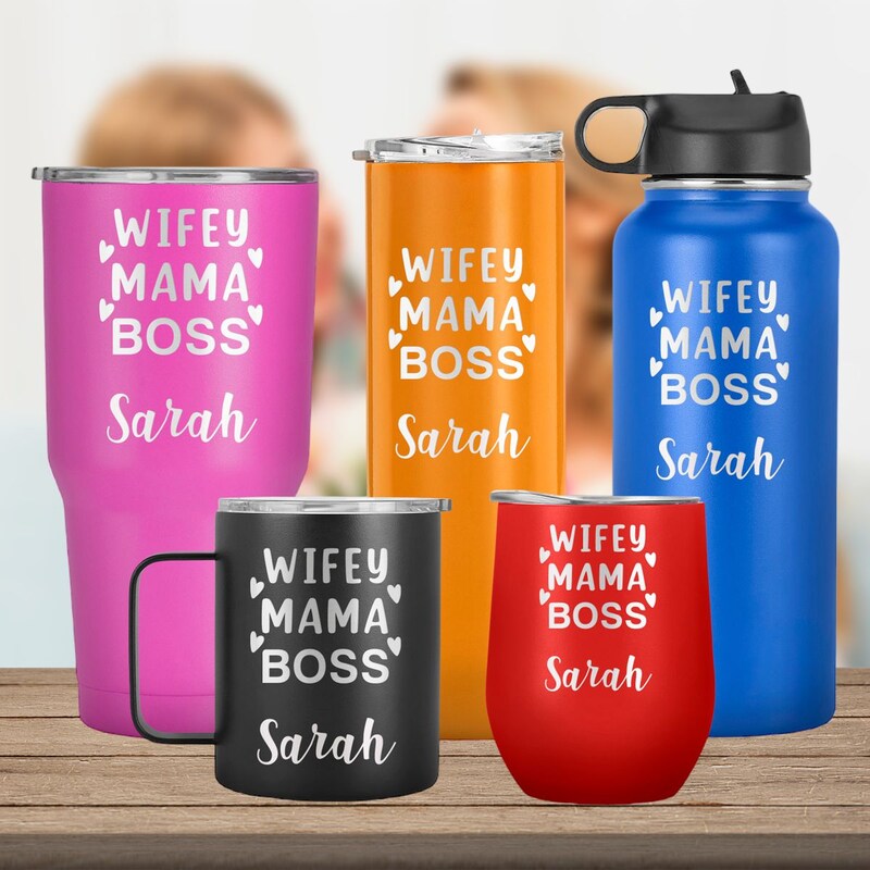 Wifey Mama Boss, Mother Day, Birthday Gift , Insulated Travel Tumbler Mug, Gift for Mom, Wifey, Custom Name Tumbler
